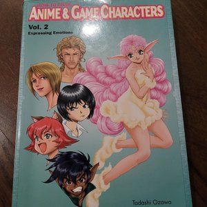Anime and Game Characters Vol. 2 : Expressing Emotions by Tadashi Ozawa
